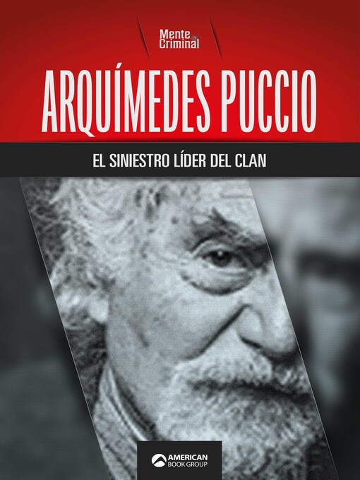 Title details for Arquímedes Puccio, el siniestro líder del clan by Mente Criminal - Available